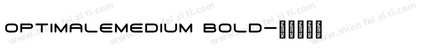 OptimaleMedium Bold字体转换